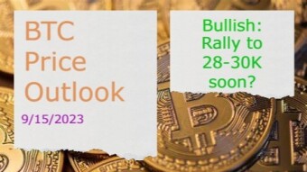 BTC Price Outlook(9/15/2023) - 28k-30k potentially?