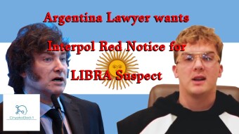 Argentina Lawyer wants Interpol Red Notice for LIBRA Suspect