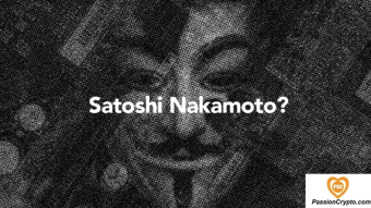 Satoshi Nakamoto Should Stay Hidden