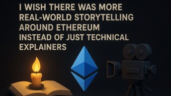 I wish there was more real-world storytelling around Ethereum instead of just technical explainers.