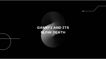GameFi and its slow death