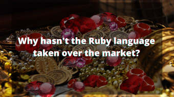 Why hasn't the Ruby language taken over the market?