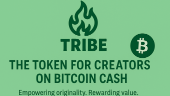 Introducing TRIBE: A Community-Driven Token Rewarding Original BCH Content