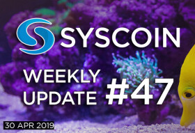 Syscoin Weekly Update #47