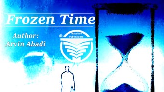 Frozen Time novel written by Arvin Abadi: Chapter 2 Part 5