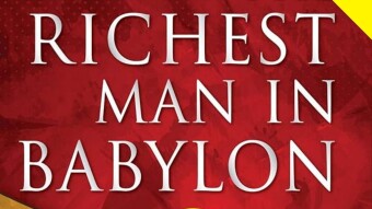The Richest Man In Babylon - Wise Advice!