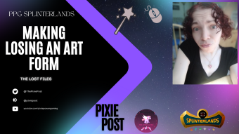 Making Losing An Art Form - The Lost Files | PPG Splinterlands