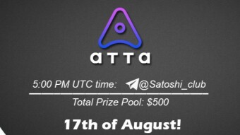 Join the AMA of Satoshi Club x ATTA. Rewards: 500 USDT, August 17th.