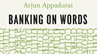 Arjun Appadurai, "Banking on Words: The Failure of Language in the Age of Derivative Finance"