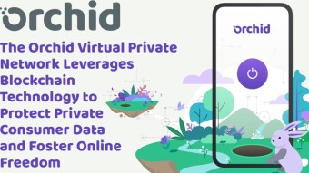 The Future of VPN: ORCHID and OXT