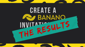 Create a BANANO Invitation Card Contest - The Results!