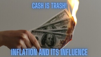 Cash is Trash - What Influence has Inflation?