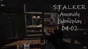 S.T.A.L.K.E.R. Anomaly Gameplay 04-02
