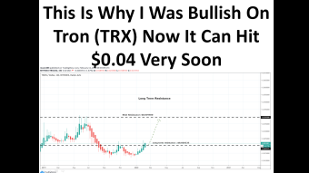 This Is Why I Was Bullish On Tron (TRX) Now It Can Hit $0.04 Very Soon