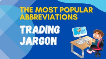 Trading Jargon – Most Popular Abbreviations by Traders