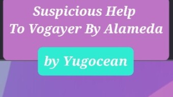 Alameda Research's help to Voyager Digital is considered suspicious