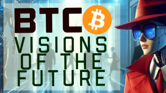 CryptoXoide's BTC Visions of THE Future