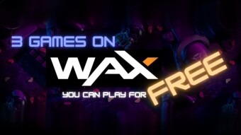 3 WAX games you can actually play for FREE (MAY 2022)