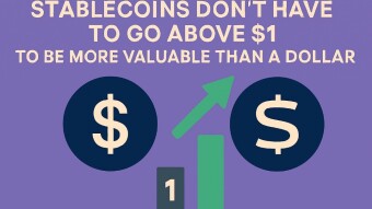 Stablecoins Don’t Have to Go Above $1 to Be More Valuable Than a Dollar