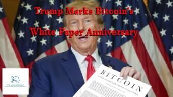 Trump Marks Bitcoin’s White Paper Anniversary