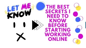 Best Secrets You Need To Know Before Starting Working Online