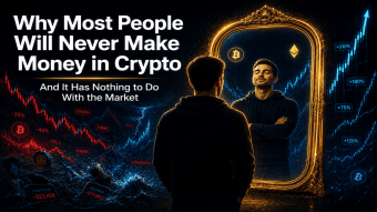 Why Most People Will Never Make Money in Crypto And It Has Nothing to Do With the Market