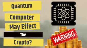 Quantum Computer May Effect The Crypto