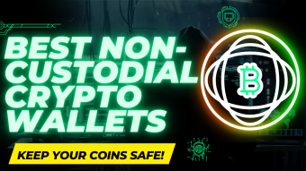 Best Non-Custodial Crypto Wallets: Keep Your Coins Safe!
