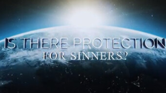 IS THERE A PROTECTION FOR SINNERS?