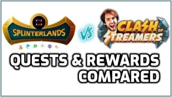 Splinterlands vs Clash of Streamers | Daily Quests & Rewards Compared!