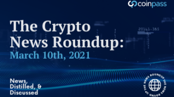 The Crypto Round-Up: April 14th, 2021