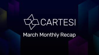 Cartesi's March Monthly Recap: Moving Forward