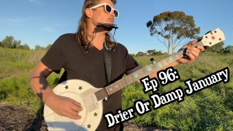 Drier Or Damp January | Ep 96