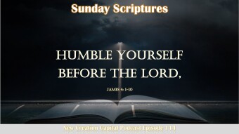 Episode 114: Humble Yourself Before The Lord - Sunday Scriptures