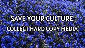 Save Your Culture: Collect Hard Copy Media