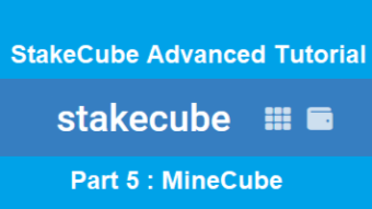 StakeCube advanced tutorial: MineCube (V)