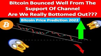 BTC Bounced From Support Of Channel | Are We Really Bottomed Out??? | Bitcoin Price Prediction 2022
