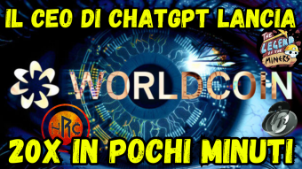 IL CEO DI ChatGPT LANCIA WORLDCOIN: 20x in POCHI MINUTI… ATTENTI A BRUCIARVI!!!