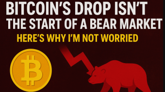 Bitcoin’s Drop Isn’t the Start of a Bear Market — Here’s Why I’m Not Worried
