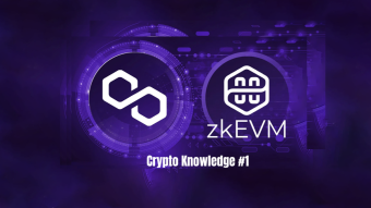Crypto Knowledge #1 - What is Polygon zkEVM