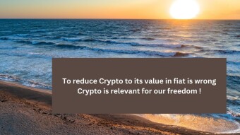 To reduce Crypto to its value in fiat is wrong. Crypto is relevant for our freedom !