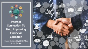 Internet Connection To Help Improving Financial Condition