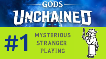 Mysterious Stranger Playing GODS UNCHAINED [#1] || No Commentary || 1080p