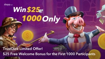 🥳TrustDice Limited Offer! $25 Free Welcome Bonus for the First 1000 Participants