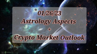 01/26/23 Crypto Market Outlook w/Astrology