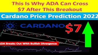 This Is Why ADA Can Cross $7 After This Breakout | Cardano Price Prediction 2022