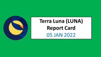 05 JAN 2022 (WED)- Terra Luna (LUNA) Report Card