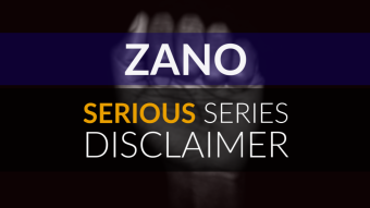 Zano “Serious Series” Summaries — Disclaimer