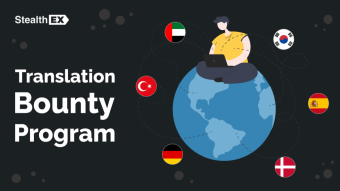 Participate In The StealthEX Translation Bounty!