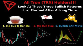 All Tron (TRX) Holders!!! Look At These Three Bullish Patterns Just Flashed After A Long Time